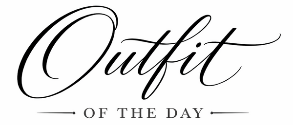 OUTFIT OF THE DAY